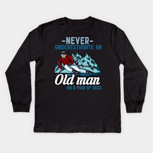 Never Underestimate an Old Man on a Pair of Skis Grandpa Ski print Kids Long Sleeve T-Shirt